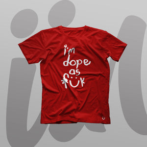 Im Dope As Fük Classic Red